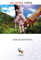 Mi otra vida - Narciso Martín H
