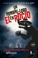 Un hombre-lobo en El Rocío - Julio Muñoz Gijón @Rancio