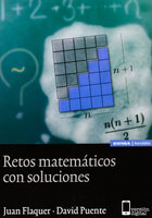 Retos matemáticos con soluciones - Juan Flaquer, David Puente
