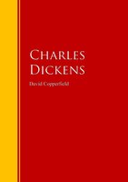 David Copperfield: Biblioteca de Grandes Escritores - Dickens Dickens