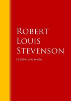 El diablo en la botella: Biblioteca de Grandes Escritores - Robert Louis Stevenson