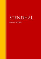 Rojo y Negro: Biblioteca de Grandes Escritores - Stendhal