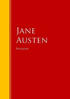 Persuasión: Biblioteca de Grandes Escritores - Jane Austen