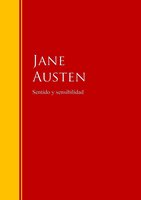 Sentido y sensibilidad: Biblioteca de Grandes Escritores - Jane Austen