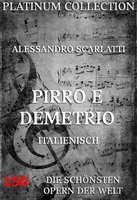 Pirro E Demetrio: Die  Opern der Welt - Alessandro Scarlatti, Adriano Morselli