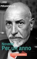 Novelle Per Un Anno: Tutte le novelle - Luigi Pirandello