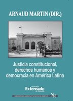 Justicia constitucional, derechos humanos y democracia en América Latina - Martin Arnaud