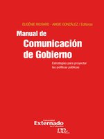 Manual de Comunicación de Gobierno: Estrategias para Proyectar las Políticas Públicas - Eugénie Richard