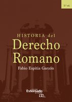 Historia del Derecho Romano: 5 Edición - Fabio Espitia Garzón