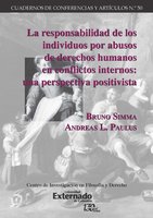 La responsabilidad de los individuos por abusos de derechos humanos en conflictos internos: Una perspectiva positivista - Bruno Simma, Andreas L. Paulus