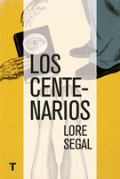 Los centenarios - Lore Segal