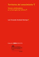Territorios del conocimiento: Visiones caleidoscópicas en la Ecorregión Eje Cafetero - Luis Fernando Acebedo