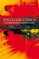 Psicología clínica: Fundamentos existenciales (2a Edición) - Alberto de Castro Correa, Guillermo García Chacón
