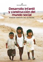 Desarrollo infantil y construcción del mundo social - José Amar Amar, Diana Tirado García, Raymundo Abello Llanos