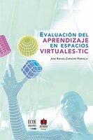 Evaluación del aprendizaje en espacios virtuales-TIC - José Rafael Capacho Portilla