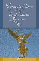 Constitución Política de los Estados Unidos Mexicanos 2017 - José Pérez Chávez, Raymundo Fol Olguín