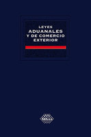Leyes aduanales y de comercio exterior. Académica 2017 - José Pérez Chávez, Raymundo Fol Olguín