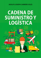 Cadena de suministro y logística - Adolfo Carreño