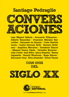 Conversaciones: Con ojos del siglo XX - Santiago Pedraglio