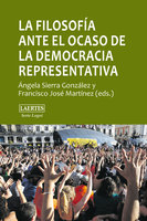 La filosofía ante el ocaso de la democracia representativa: Pluralismo, consenso, autoritarismo - Ángela Sierra González