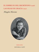 El embrujo del micrófono (1948) / Las hijas de Gracia (1951) - Magda Moreno