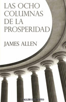 Las ocho columnas de la prosperidad - James Allen
