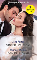 Vinter i Venedig / Den du älskar - Jane Porter, Rachael Thomas