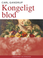 Kongeligt blod - Carl Gandrup