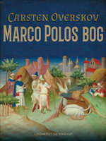 Marco Polos bog - Carsten Overskov