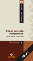 Estado, derechos, interpretación: Una perspectiva evolucionista - Mauro Barberis