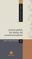 Justicia global: los límites del constitucionalismo - Isabel Turegano