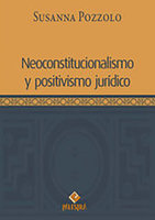 Neoconstitucionalismo y positivismo jurídico - Susanna Pozzolo
