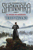 El druida de Shannara: Las crónicas de Shannara - Libro 5 - Terry Brooks