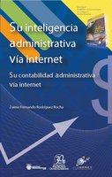Su inteligencia administrativa vía internet. - Jaime Fernando Rodríguez Rocha