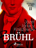 Brühl (Trylogia Saska II) - Józef Ignacy Kraszewski