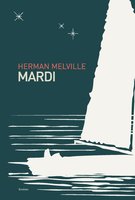Mardi: Samlede værker 2 - Herman Melville