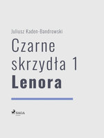 Czarne skrzydła 1 - Lenora - Juliusz Kaden Bandrowski