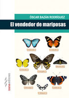 El vendedor de mariposas - Óscar Bazán