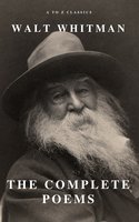 Complete Poems of Whitman (A to Z Classics) - Walt Whitman