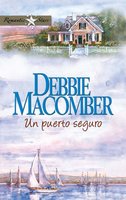 Un puerto seguro - Debbie Macomber