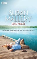 Solo para él: Historias de Fools Gold (6) - Susan Mallery
