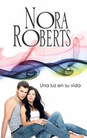 Una luz en su vida: Los MacGregor (4) - Nora Roberts