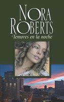 Temores en la noche: Historias nocturnas - Nora Roberts