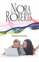 Miedo al amor: Los MacGregor - Nora Roberts