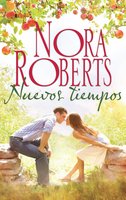Nuevos tiempos - Nora Roberts