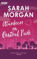 Atardecer en Central Park: Desde Manhattan con amor (2) - Sarah Morgan