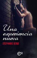 Una experiencia nueva - Stephanie Bond