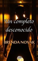 Un completo desconocido - Brenda Novak