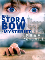 Det stora Bow-mysteriet - Israel Zangwill
