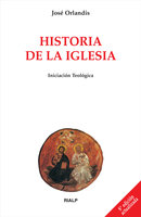 Historia de la Iglesia - José Orlandis Rovira